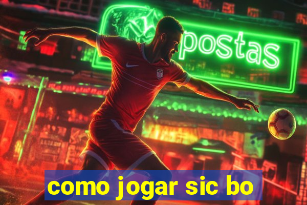 como jogar sic bo